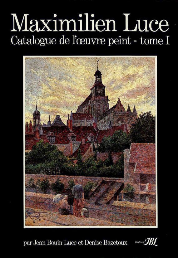 Jean Bouin-Luce - Catalogue raisonnée de Maximilien Luce, 2 Bde.