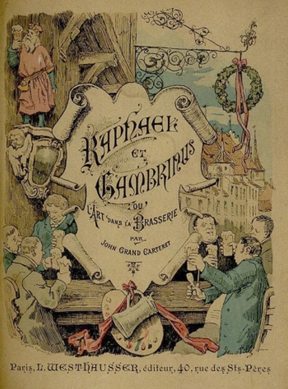 J. Grand-Carteret - Raphael et Gambrinus. 1886.