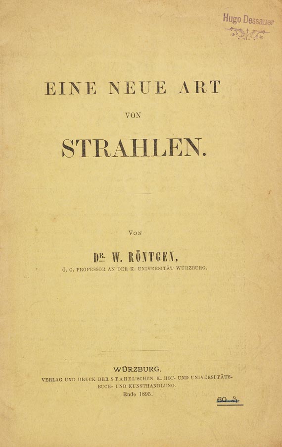 Wilhelm Conrad Röntgen - Eine neue Art von Strahlen. 1895