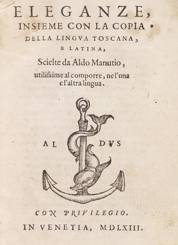 Aldus-Drucke - Manutius, Eleganze, insieme con la copia. 1563