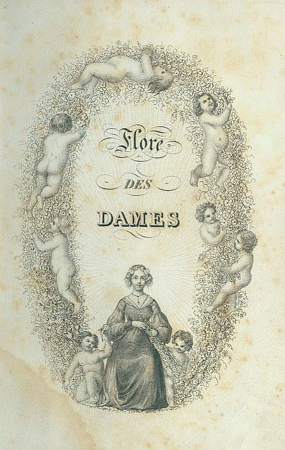 Albert Jacquemart - Flore des Dames. 1840. - Dabei: La corbeille de fleurs. 1807.