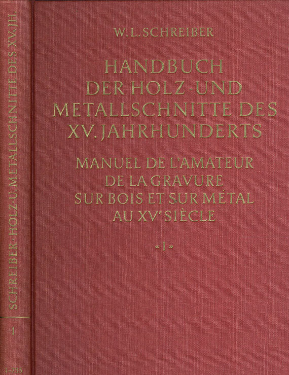 Wilhelm Ludwig Schreiber - Handbuch der Holz- und Metallschnitte des XV. Jahrhunderts. 11 Tle. in 12 Bde.